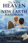 Image for The New Heaven and New Earth Handbook