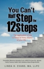 Image for You Can&#39;t Half Step the 12 Steps