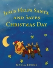 Image for Jesus Helps Santa and Saves Christmas Day