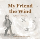 Image for My Friend the Wind