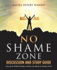 Image for No Shame Zone Discussion and Study Guide