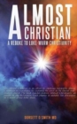 Image for Almost A Christian