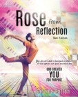 Image for Rose from Reflection Teen Edition