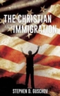 Image for The Christian and Immigration