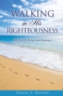 Image for Walking in His Righteousness