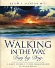 Image for Walking in the Way, Day by day (A daily journey to the Promise Land)