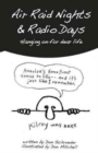 Image for Air Raid Nights &amp; Radio Days : Hanging on for dear life