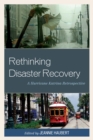 Image for Rethinking disaster recovery: a Hurricane Katrina retrospective