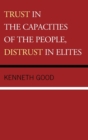 Image for Trust in the Capacities of the People, Distrust in Elites