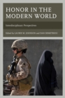 Image for Honor in the modern world  : interdisciplinary perspectives