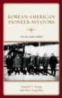 Image for Korean American pioneer aviators  : the Willows airmen