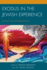 Image for Exodus in the Jewish experience: echoes and reverberations