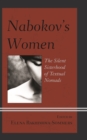 Image for Nabokov&#39;s women  : the silent sisterhood of textual nomads