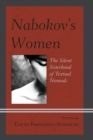 Image for Nabokov&#39;s Women : The Silent Sisterhood of Textual Nomads