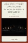 Image for Oral and Literary Continuities in Modern Tibetan Literature