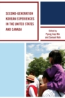 Image for Second-Generation Korean Experiences in the United States and Canada