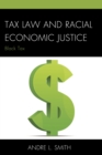 Image for Tax law and racial economic justice: Black tax