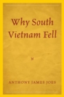 Image for Why South Vietnam Fell