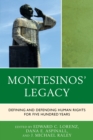 Image for Antonio de Montesinos&#39; legacy  : defining and defending human rights for five hundred years