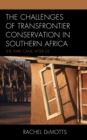 Image for The challenges of transfrontier conservation in Southern Africa: the park came after us