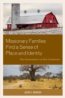 Image for Missionary families find a sense of place and identity: two generations on two continents