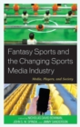 Image for Fantasy Sports and the Changing Sports Media Industry