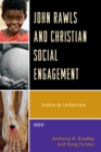 Image for John Rawls and Christian social engagement: justice as unfairness