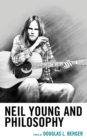 Image for Neil Young and philosophy