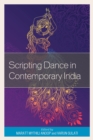 Image for Scripting dance in contemporary India