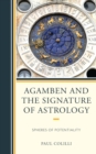 Image for Agamben and the signature of astrology  : spheres of potentiality