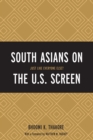 Image for South Asians on the U.S. screen  : just like everyone else?