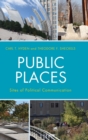 Image for Public places  : sites of political communication