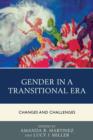 Image for Gender in a transitional era  : changes and challenges