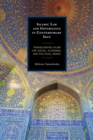 Image for Islamic law and governance in contemporary Iran: transcending Islam for social, economic, and political order