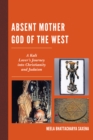 Image for Absent Mother God of the West