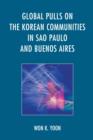 Image for Global pulls on the Korean communities in Säao Paulo and Buenos Aires