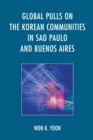 Image for Global pulls on the Korean communities in Sao Paulo and Buenos Aires