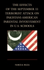 Image for The Effects of the September 11 Terrorist Attack on Pakistani-American Parental Involvement in U.S. Schools