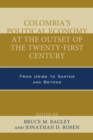 Image for Colombia&#39;s Political Economy at the Outset of the Twenty-First Century : From Uribe to Santos and Beyond