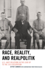 Image for Race, Reality, and Realpolitik