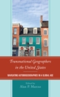 Image for Transnational geographers in the United States  : navigating autobiogeographies in a global age