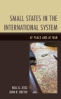 Image for Small states in the international system: at peace and at war