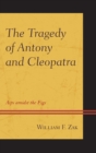 Image for The tragedy of Antony and Cleopatra  : asps amidst the figs