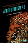 Image for Afrofuturism 2.0: the rise of astro-blackness