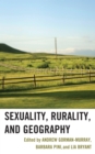 Image for Sexuality, Rurality, and Geography