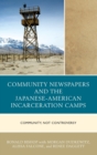 Image for Community Newspapers and the Japanese-American Incarceration Camps