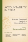 Image for Accountability in Syria  : achieving transitional justice in a postconflict society