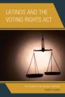 Image for Latinos and the Voting Rights Act  : the search for racial purpose