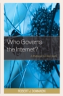 Image for Who governs the Internet?  : a political architecture