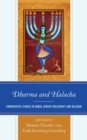 Image for Dharma and Halacha  : comparative studies in Hindu-Jewish philosophy and religion